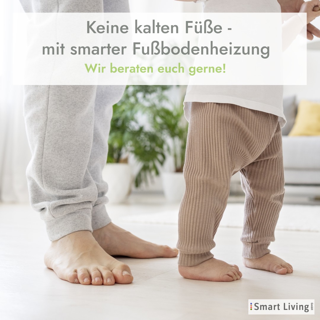 Keine kalten Füße mit smarter Fußbodenheizung