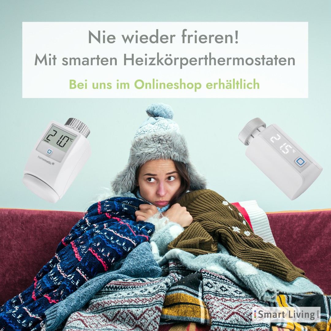 Nie wieder frieren! Mit smarten Heizkörperthermostaten