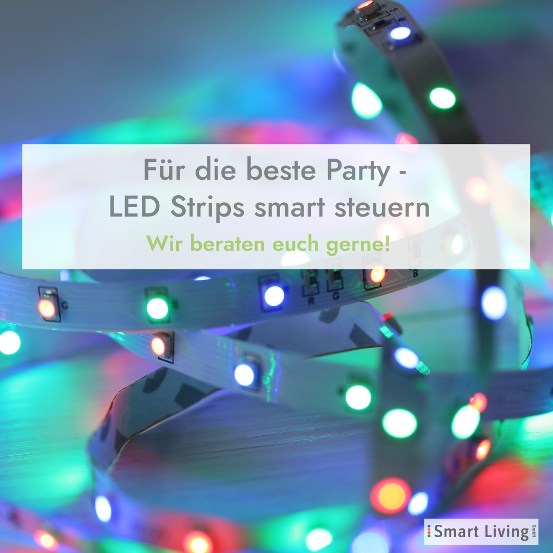 Für die beste Party - LED Strips smart steuern